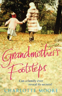 Charlotte Moore — Grandmother's Footsteps