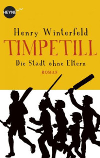 Henry Winterfeld — Timpetill - Die Stadt ohne Eltern