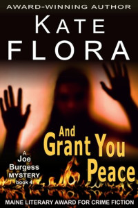 Kate Flora — And Grant You Peace