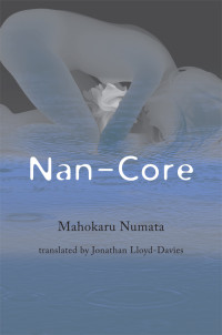 Mahokaru Numata, Jonathan Lloyd-Davies (translation) — Nan-Core