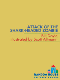 Doyle Bill — Attack of the Shark-Headed Zombie