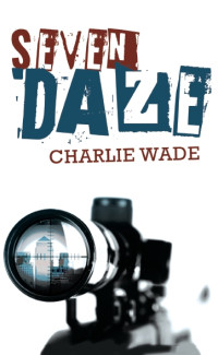 Wade Charlie — Seven Daze