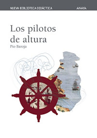 Pío Baroja — (El Mar 03) Los pilotos de altura
