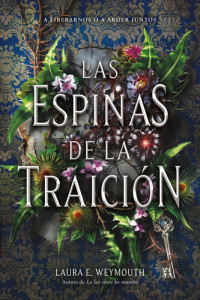 Laura E. Weymouth — Las espinas de la traición