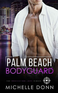 Michelle Donn — Palm Beach Bodyguard