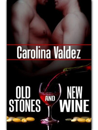 Valdez Carolina — Old Stones And New Wine