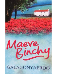 Maeve Binchy — Galagonyaerdő