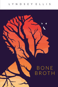 Lyndsey Ellis — Bone Broth