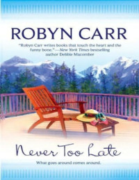 Carr Robyn — Never Too Late