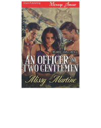Martine Missy — An Officer and Two Gentlemen