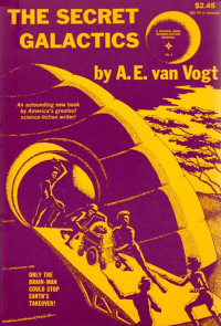 A.E. van Vogt — The Secret Galactics