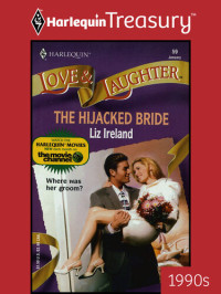 Liz Ireland — The Hijacked Bride