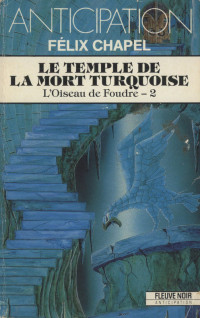 Chapel Félix — Le temple de la mort turquoise