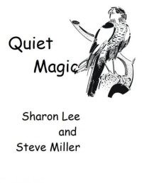 Lee Sharon; Miller Steve — Quiet Magic