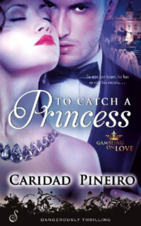 Pineiro Caridad — To Catch a Princess