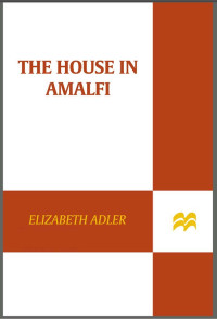 Adler Elizabeth — The House in Amalfi