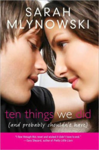 Mlynowski Sarah — Ten Things We Did And Probably Shouldnt Have