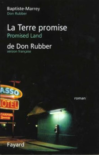 Baptiste-Marrey — La Terre Promise de Don Rubber