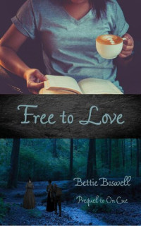 Bettie Boswell — Free To Love