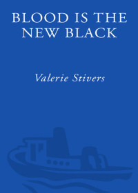 Valerie Stivers — Blood Is the New Black