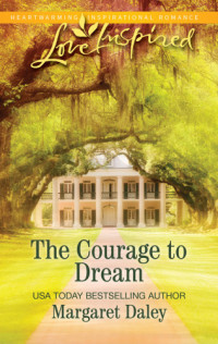 Daley Margaret — The Courage to Dream