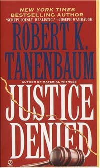 Tanenbaum, Robert K — Justice Denied