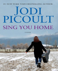 Jodi Picoult — Sing You Home