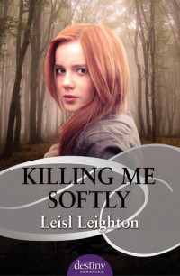 Leighton Leisl — Killing Me Softly