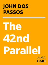 Passos, John Dos — The 42nd Parallel