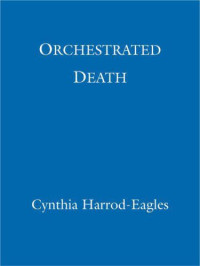 Harrod-Eagles, Cynthia — Orchestrated Death