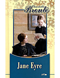 Charlotte Brontë — Jane Eyre