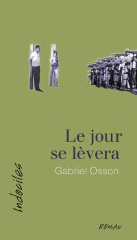 Gabriel Osson — Le jour se lèvera