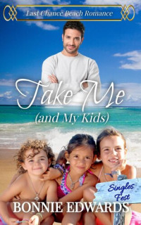 Bonnie Edwards — Take Me (and My Kids)
