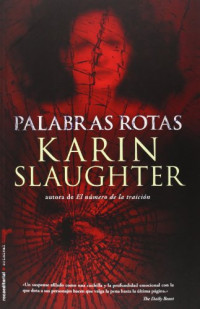 Karin Slaughter — (Georgia 02) Palabras Rotas