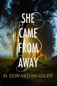 D. Edward Bradley — She Came From Away