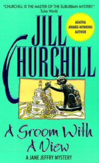 Churchill Jill — A Groom wirh a View