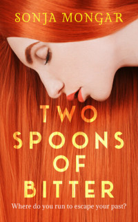 Sonja Mongar — Two Spoons of Bitter