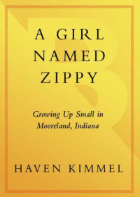 Kimmel Haven — a Girl Named Zippy