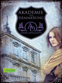 Applegate Anne — Akademie der Dammerung