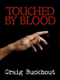 Buckhout Craig — Touched By Blood