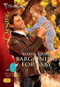 Grady Robyn — Bargaining for Baby