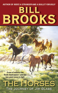 Bill Brooks — Jim Glass 03 The Horses