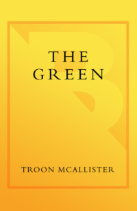 McAllister Troon — The Green