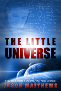 Jason Matthews — The Little Universe: Little Universe, no. 1