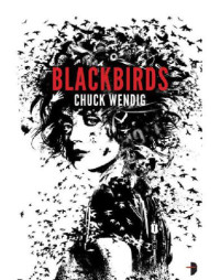 Wendig Chuck — Blackbirds