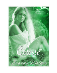 Walker Brandy — Celeste: May