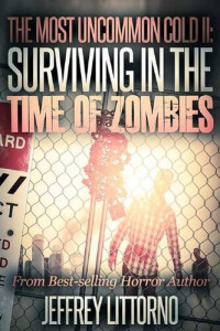 Jeffrey Littorno — Surviving in the Time of Zombies