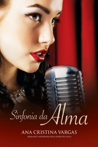 Ana Cristina Vargas — Sinfonia da alma
