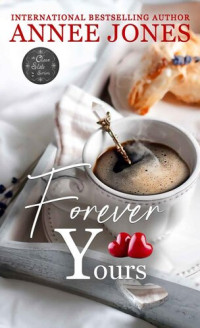 Annee Jones — Forever Yours (Clean Slate 3)