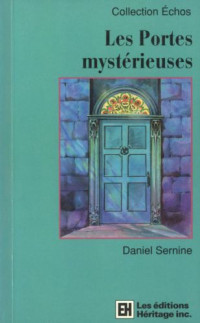 Daniel Sernine — Les portes mystérieuses